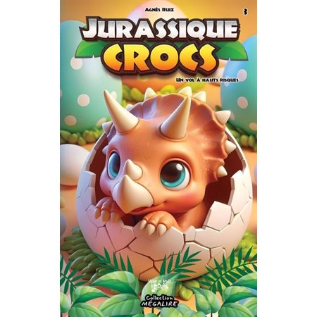 Un vol à hauts risques, Jurassique Crocs, 3 (6-9 ANS)