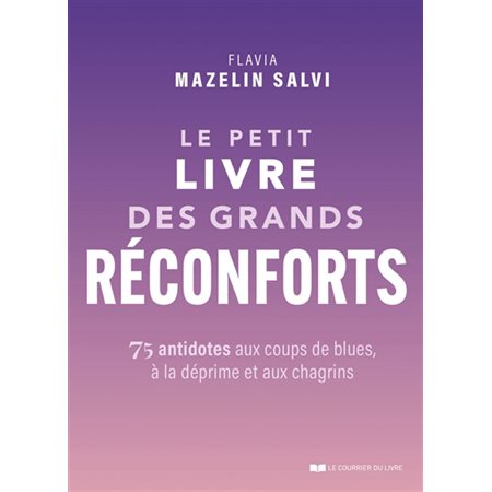 Le petit livre des grands réconforts