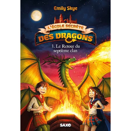 Le retour du septième clan, L'école secrète des dragons, 3 (9-12 ANS)