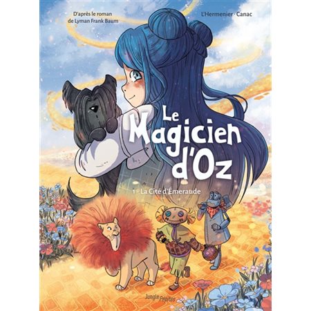 La Cité d'Emeraude, Le magicien d'Oz, 1