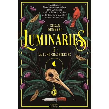 La lune chasseresse, Luminaries, 2