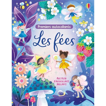 Les fées : Premiers autocollants : Dès 3 ans