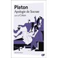 Apologie de Socrate ; Criton