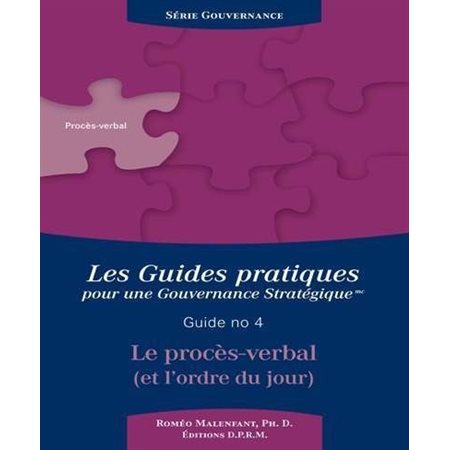 Le procès-verbal, Guides pratiques pour une gouvernance stratégique #04