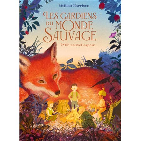 Un nouvel espoir, Les gardiens du monde sauvage, 2 (6-9 ANS)