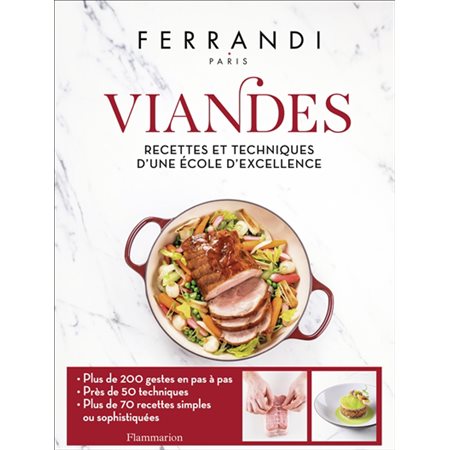 Viandes : recettes et techniques d'une école d'excellence