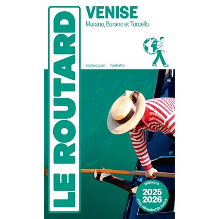 Le Routard: Venise : Murano, Burano et Torcello : 2025-2026