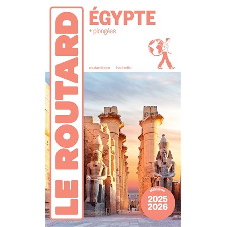 Le Routard: Egypte : + plongées : 2025-2026