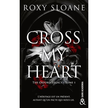 Cross my heart, The Oxford legacy, 1