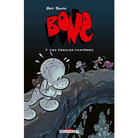 Les cercles fantômes, Bone, 7