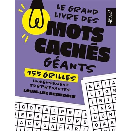 Le grand livre des mots caches géants : 155 grilles immensément surprenantes, Le grand livre