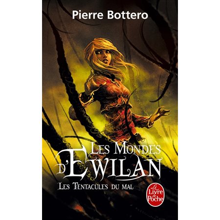 Les tentacules du mal, Les mondes d'Ewilan tome 3