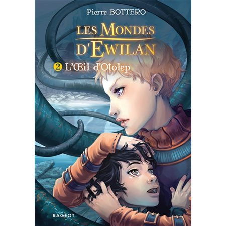 L'oeil d'Otolep les mondes d'Ewilan tome 2