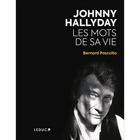 Johnny Hallyday : les mots de sa vie