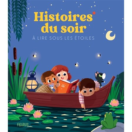 Histoires du soir à lire sous les étoiles, Histoires du soir