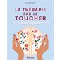 La thérapie par le toucher