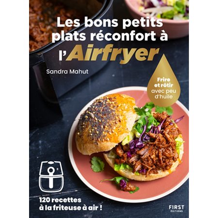 Les bons petits plats réconfort à l'Airfryer