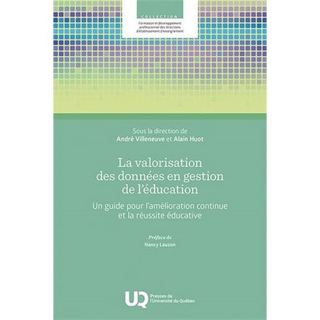 La valorisation des données en gestion de l'éducation : Un guide pour l’amélioration continue et la réussite éducative, Formation et développement professionnel des directions d'établissement d'ensei