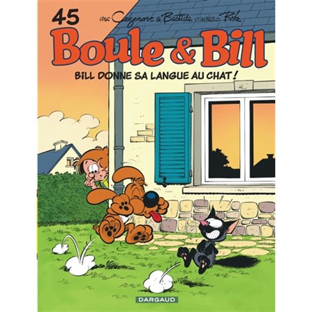 Bill donne sa langue au chat !, Boule et Bill, 45