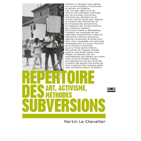 Répertoire des subversions : art, activisme, méthodes