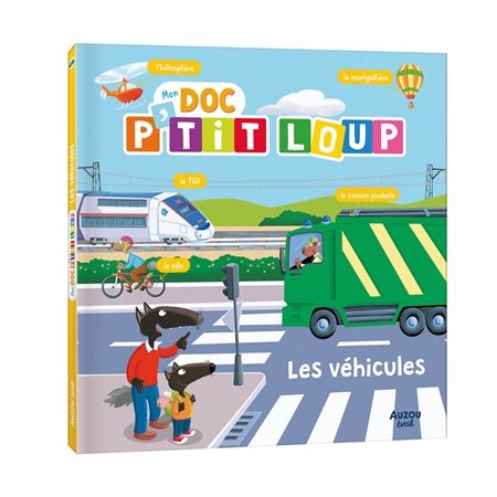 Les véhicules, Mon doc P'tit Loup