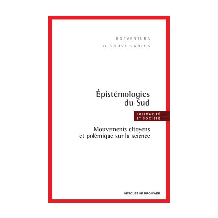 Epistémologies du Sud : mouvements citoyens et polémique sur la science, Solidarité et société