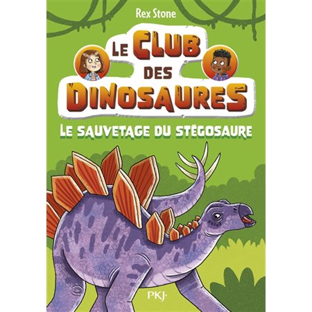 Le sauvetage du stégosaure, Le club des dinosaures, 3 (9-12 ANS)