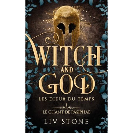 Le chant de Pasiphaé, Witch and God : les dieux du temps, 1