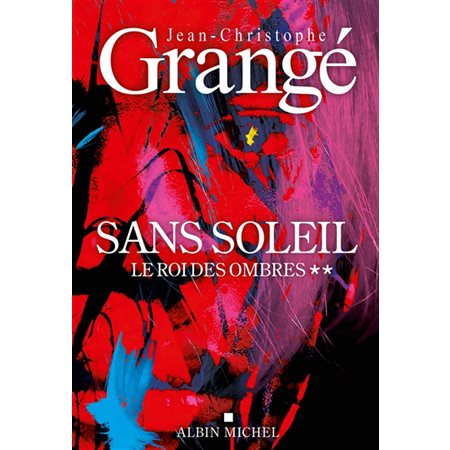 Le roi des ombres, Sans soleil, 2