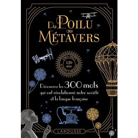 Du poilu au métavers : découvrez les 300 mots qui ont révolutionné notre société et la langue française