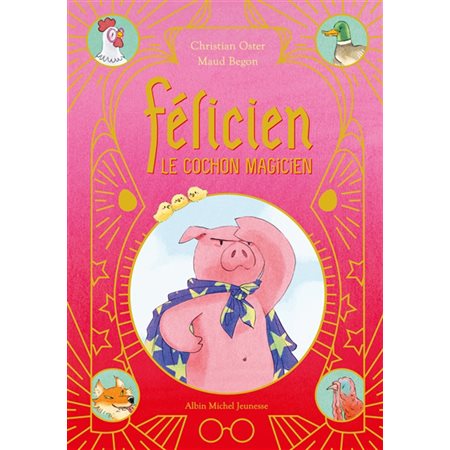 Félicien : le cochon magicien