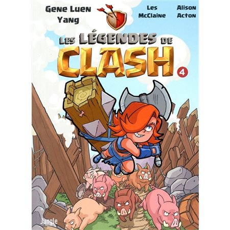 Les légendes de Clash : les contes légendaires de hauts faits légendastiques, Vol. 4, Les légendes de Clash : les contes légendaires de hauts faits légendastiques, 4