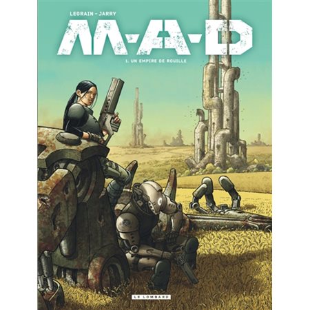 Un empire de rouille, MAD, 1