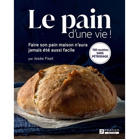 Le pain d'une vie éd. 2024