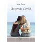 Un roman d'amitié