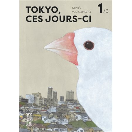 Tokyo, ces jours-ci, Vol. 1