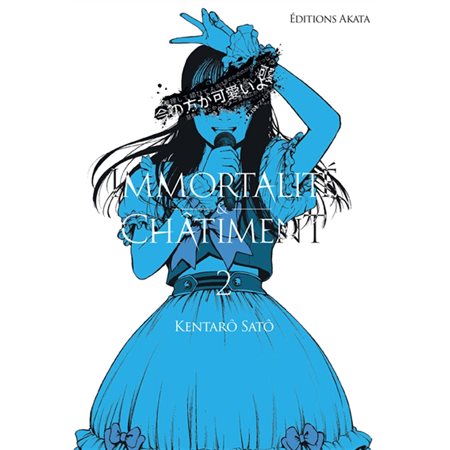 Immortalité & Châtiment, tome 2