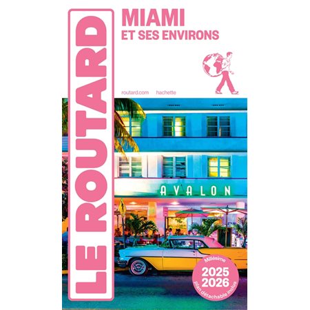 Le Routard: Miami et ses environs : 2025-2026