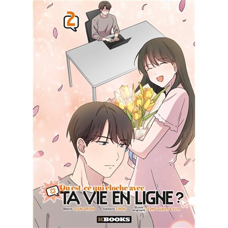 Qu'est-ce qui cloche avec ta vie en ligne ?, Vol. 2