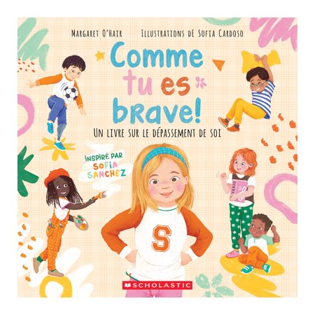 Comme tu es brave!  : Un livre sur le dépassement de soi