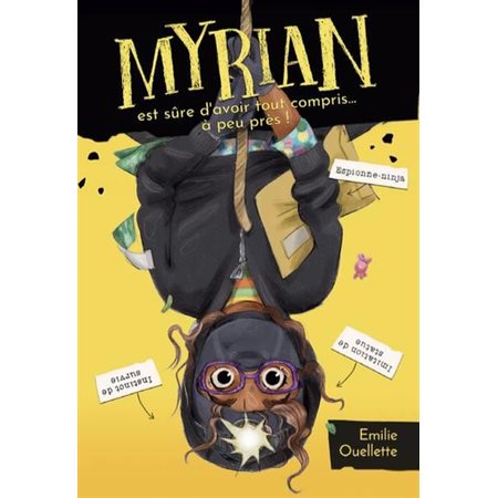 Myrian est sûre d'avoir tout compris... à peu près !, Myrian