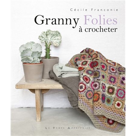 Granny folies à crocheter