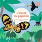 L'envol du papillon, Vivre