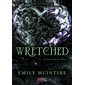 Wretched, La série Never after