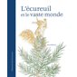 L'écureuil et le vaste monde