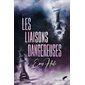 Les liaisons dangereuses