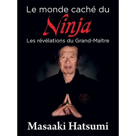 Le monde caché du ninja