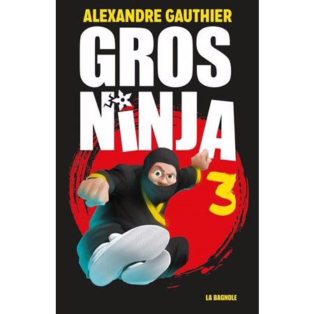 L'ultime combat, Gros Ninja, 3