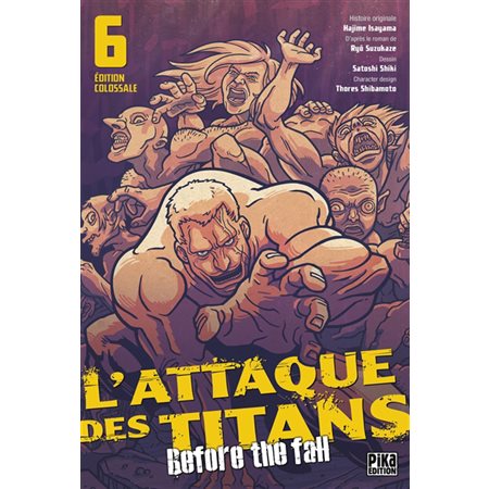 L'attaque des titans : before the fall : édition colossale, Vol. 6