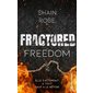 Fractured freedom